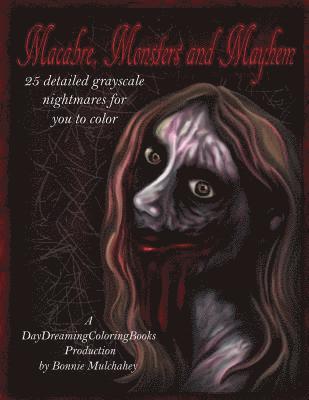 Macabre, Monsters and Mayhem 1