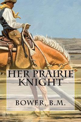 bokomslag Her Prairie Knight