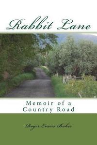 bokomslag Rabbit Lane: Memoir of a Country Road