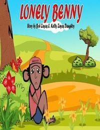 bokomslag Lonely Benny: A children's Book about Bullying