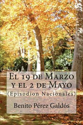 El 19 de Marzo y el 2 de Mayo 1