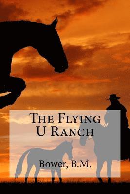 The Flying U Ranch 1