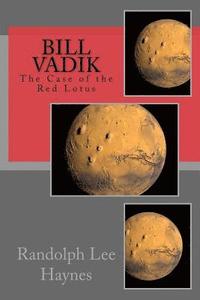 bokomslag Bill Vadik: The Case of the Red Lotus