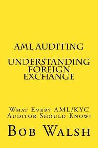 bokomslag AML Auditing - Understanding Foreign Exchange
