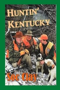 bokomslag Huntin' Kentucky