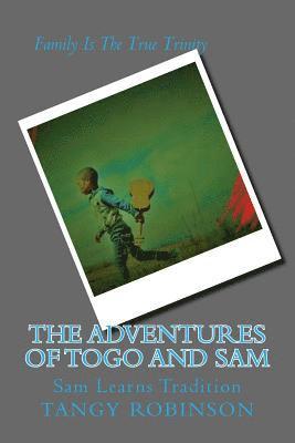 bokomslag The ADVENTURES of TOGO and SAM: Sam Learns Tradition