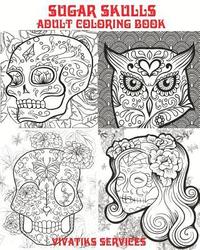 bokomslag Sugar Skulls Adult Coloring Book