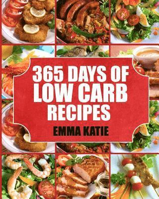 Emma Katie - Low Carb: 365 Days of Low Carb Recipes, Häftad