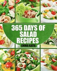 bokomslag Salads: 365 Days of Salad Recipes (Salads, Salads Recipes, Salads to go, Salad Cookbook, Salads Recipes Cookbook, Salads for W