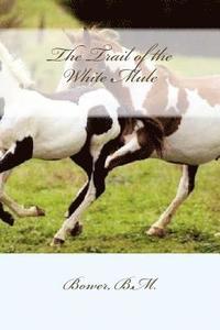 bokomslag The Trail of the White Mule