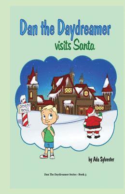 bokomslag Dan the Daydreamer visits Santa