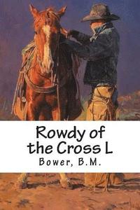 bokomslag Rowdy of the Cross L