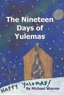 Michael Warren - The Nineteen Days of Yulemas, Häftad