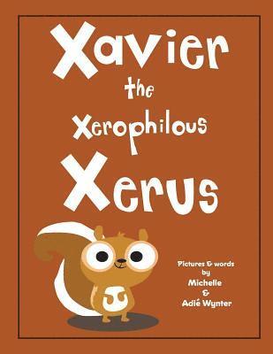 bokomslag Xavier the Xerophilous Xerus