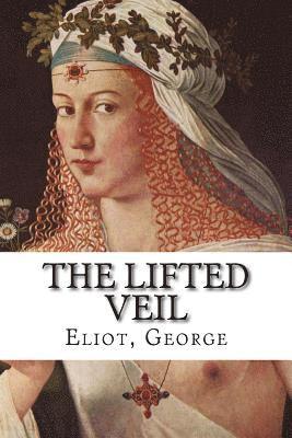 The Lifted Veil 1