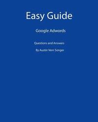 bokomslag Easy Guide: Google Adwords: Questions and Answers