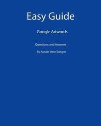 bokomslag Easy Guide: Google Adwords: Questions and Answers