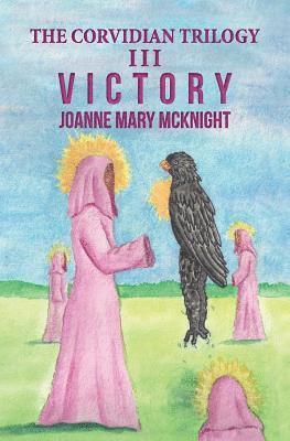 The Corvidian Trilogy: III Victory 1