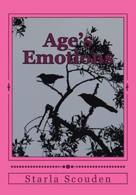 bokomslag Age's Emotions: Emotional words gained and felt through the aging of time.