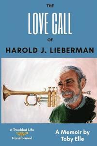 bokomslag The Love Call of Harold J. Lieberman
