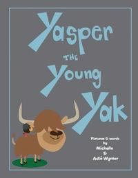 bokomslag Yasper the Young Yak