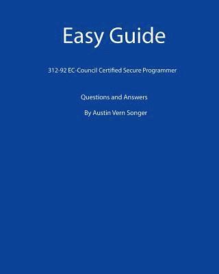 bokomslag Easy Guide: 312-92 EC-Council Certified Secure Programmer: Questions and Answers