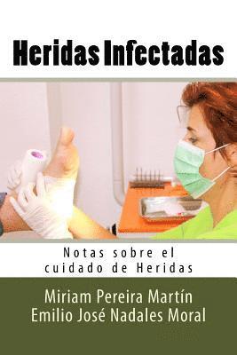 bokomslag Heridas Infectadas: Notas sobre el cuidado de Heridas