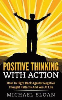 bokomslag Positive Thinking With Action