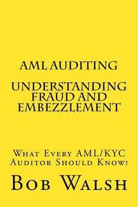 bokomslag AML Auditing - Understanding Fraud and Embezzlement