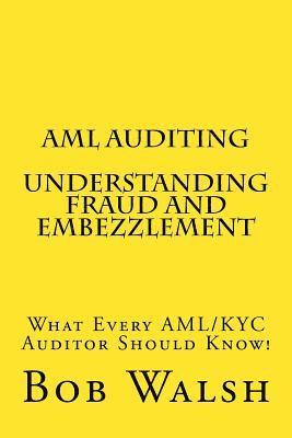 AML Auditing - Understanding Fraud and Embezzlement 1