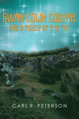 Ewan Colin Coupar and a Touch of the Fae 1