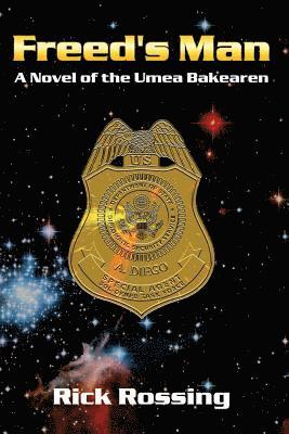 bokomslag Freed's Man: A Novel of the Umea Bakearen