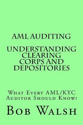 bokomslag AML Auditing - Understanding Clearing Corps and Depositories