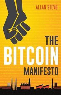 bokomslag The Bitcoin Manifesto