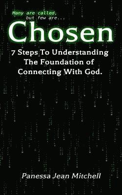 bokomslag Chosen: 7 Steps to Understanding the foundation to Connecting with God