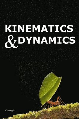 Kenwright - Kinematics and Dynamics, Häftad