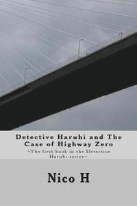 bokomslag Detective Haruhi and The Case of Highway Zero