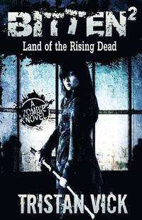 bokomslag Bitten 2: Land of the Rising Dead