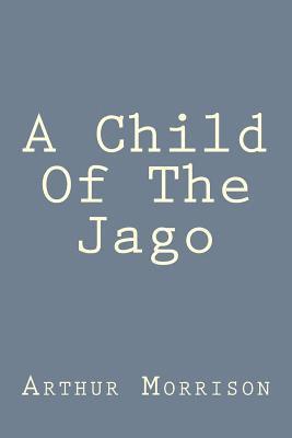 A Child Of The Jago 1