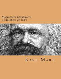 bokomslag Manuscritos Economicos y Filosoficos de 1844 (Spanish Edtion)
