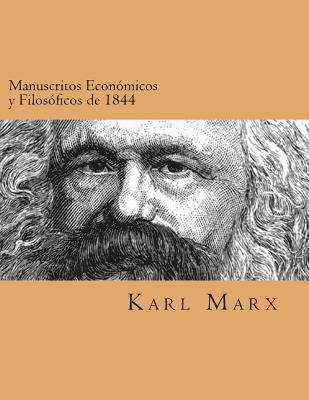 Manuscritos Economicos y Filosoficos de 1844 (Spanish Edtion) 1