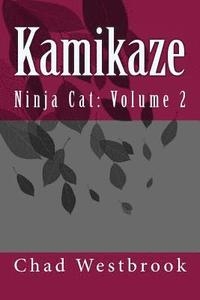bokomslag Kamikaze: Ninja Cat: Volume 2