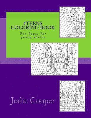 #Teens Coloring Book: Fun Pages for young adults 1