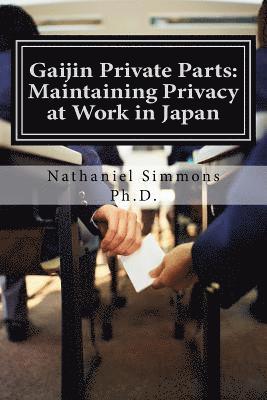 Gaijin Private Parts: Maintaining Privacy at Work in Japan 1