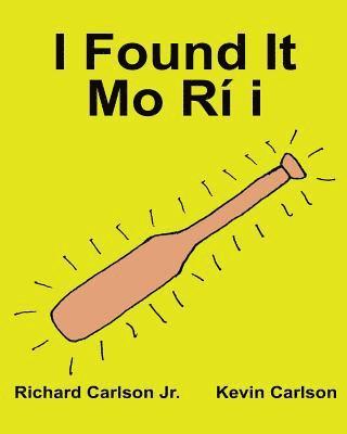I Found It Mo Rí I: Children's Picture Book English-Yoruba (Bilingual Edition) (www.rich.center) 1