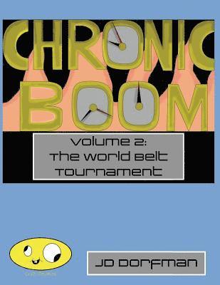 J. D. Dorfman - Chronic Boom: Volume 2: The World Belt Tournament, Häftad