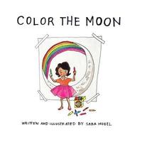 bokomslag Color The Moon
