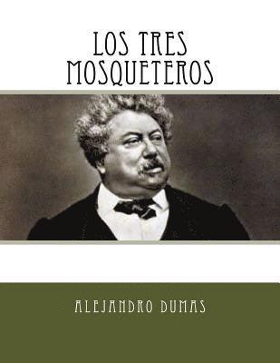 bokomslag Los Tres Mosqueteros (Spanish Edition)