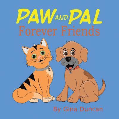 Gina Duncan - Paw and Pal Forever Friends, Häftad