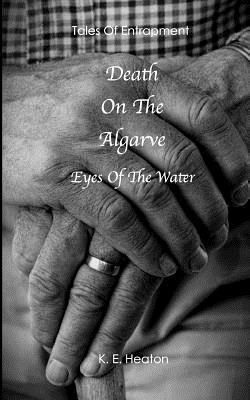 Death On The Algarve: Eyes Of The Water 1